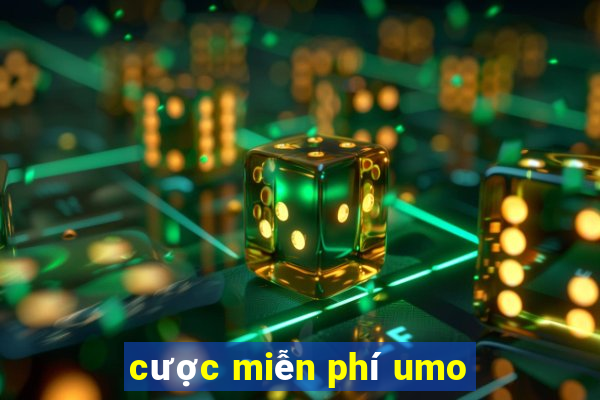 cược miễn phí umo