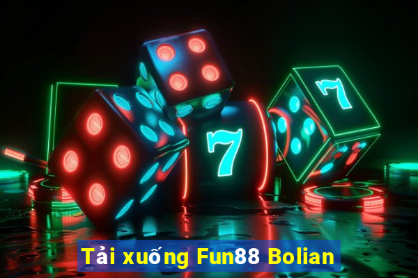 Tải xuống Fun88 Bolian