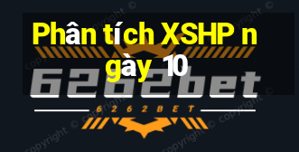 Phân tích XSHP ngày 10