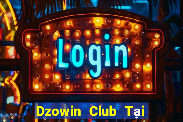 Dzowin Club Tại Game Bài B52