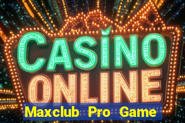 Maxclub Pro Game Bài 3C Cho Ios