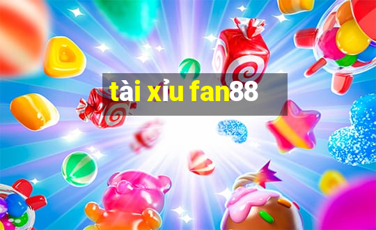 tài xỉu fan88