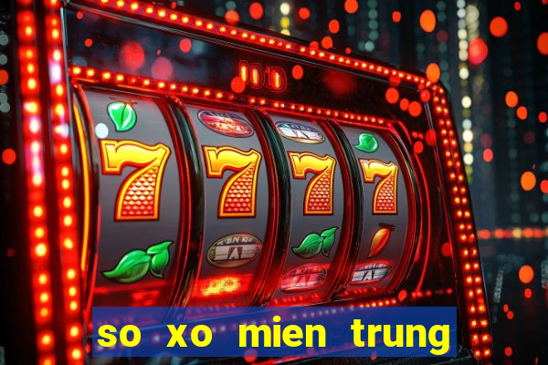 so xo mien trung thu nam