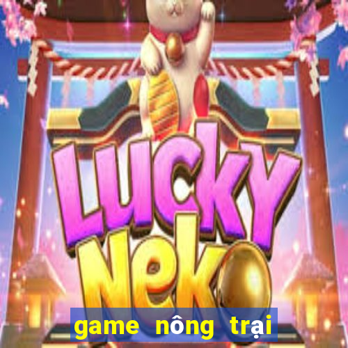 game nong trai vui ve 3