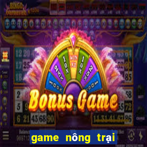 game nong trai vui ve 3