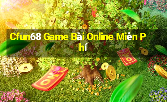 Cfun68 Game Bài Online Miễn Phí