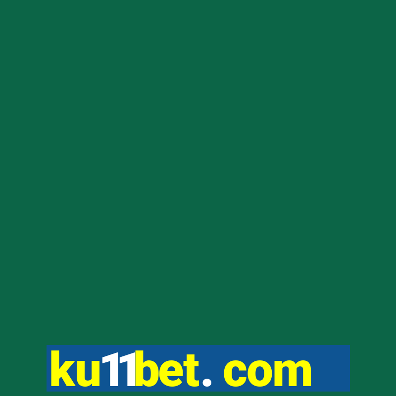 ku11bet. com