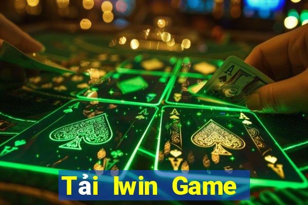 Tải Iwin Game Bài Nhất Vip