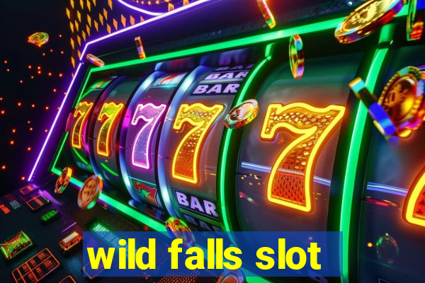 wild falls slot