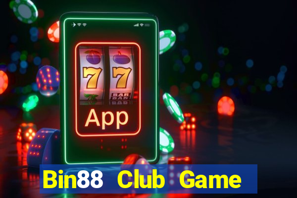 Bin88 Club Game Bài Đổi Thưởng Uy Tín