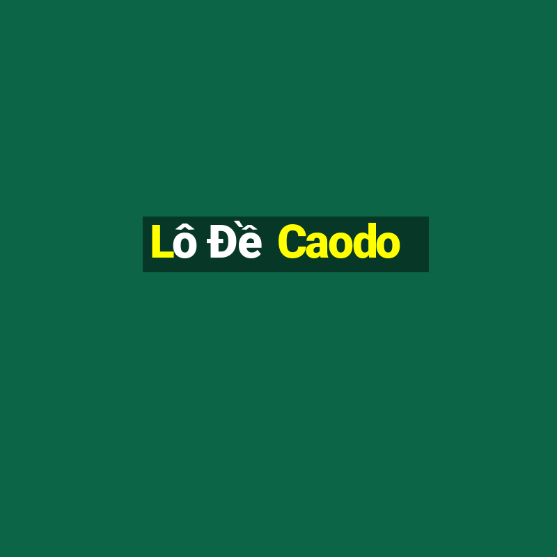 Lô Đề Caodo