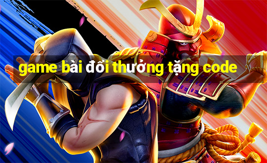 game bai doi thuong tang code