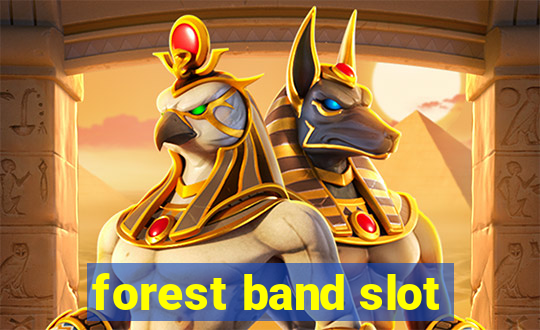 forest band slot