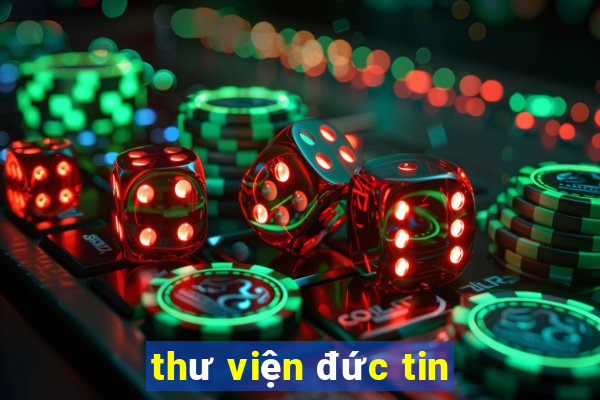 thư viện đức tin