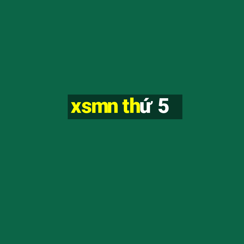 xsmn thứ 5