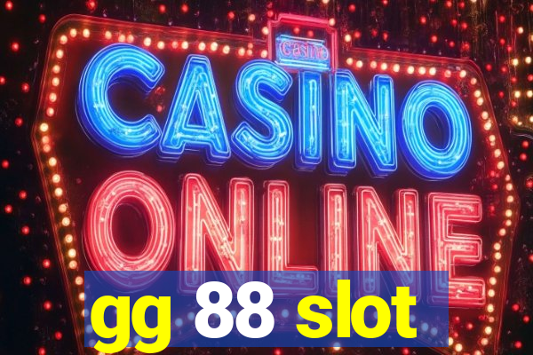 gg 88 slot