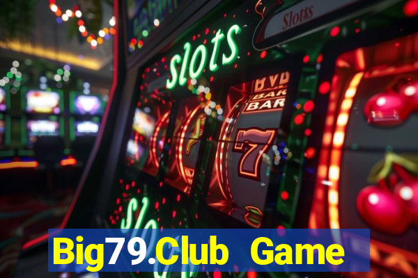 Big79.Club Game Bài Live