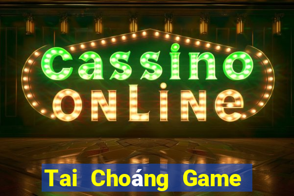 Tai Choáng Game Bài Big52