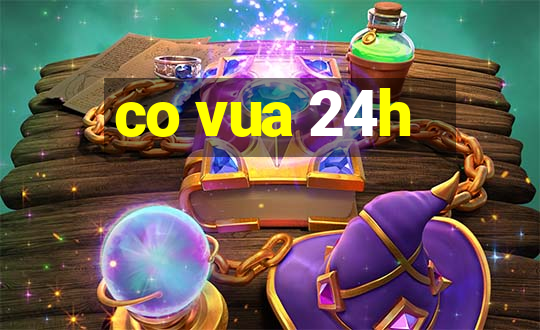 co vua 24h