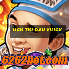 lich thi dau vilich