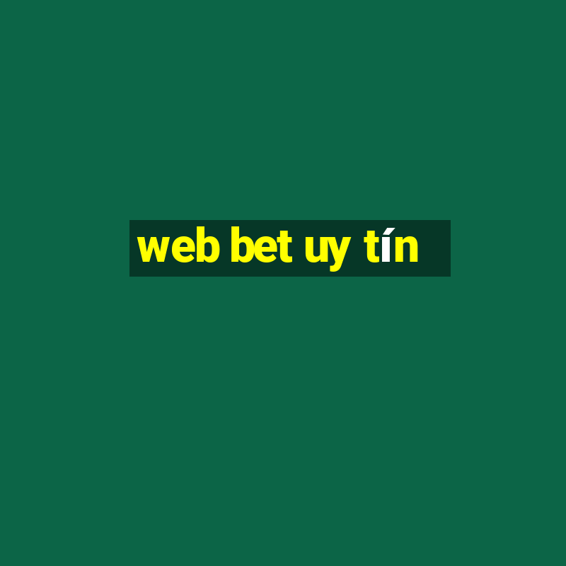 web bet uy tín