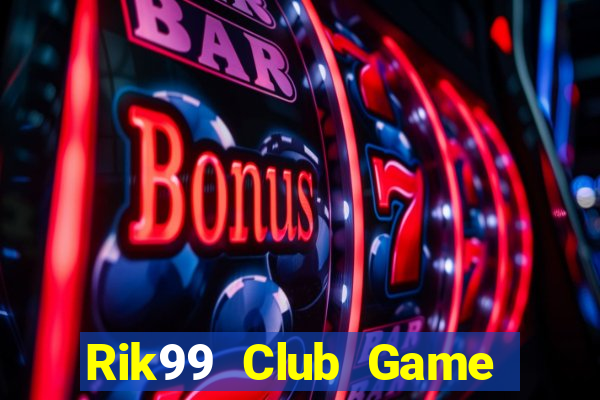 Rik99 Club Game Danh Bai 3C