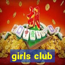 girls club