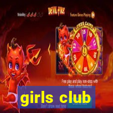 girls club