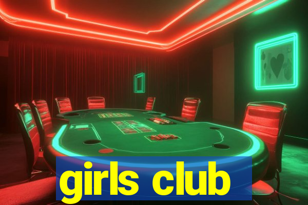 girls club