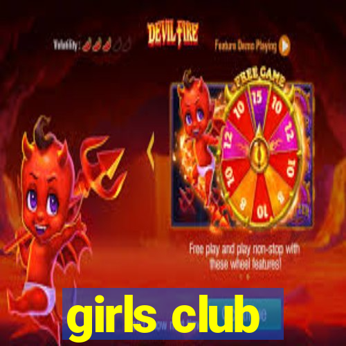 girls club