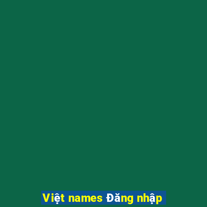 Việt names Đăng nhập