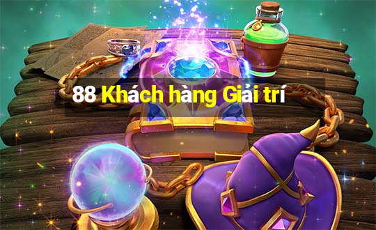 88 Khách hàng Giải trí