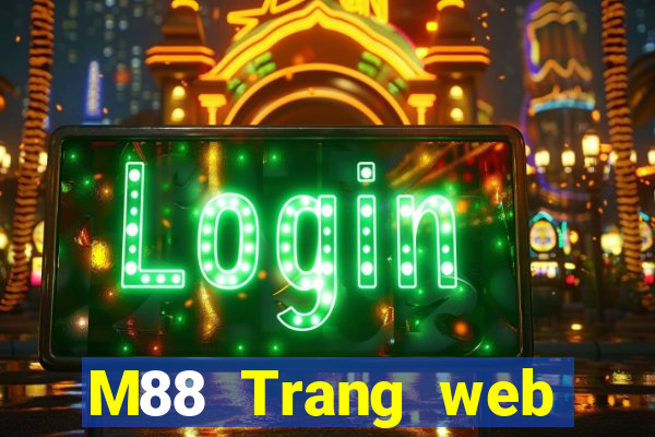 M88 Trang web chính thức của Multikin Games Tải về