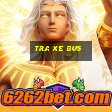 tra xe bus