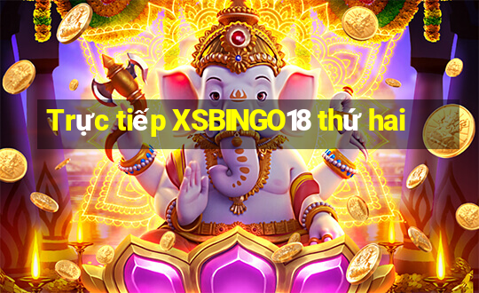 Trực tiếp XSBINGO18 thứ hai