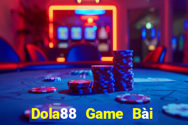 Dola88 Game Bài Giải Trí