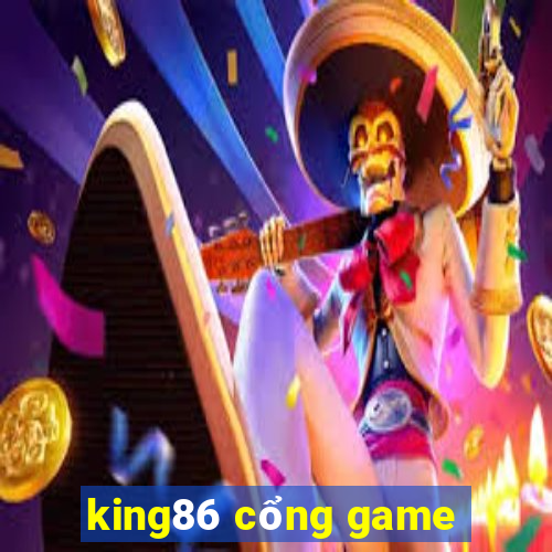 king86 cổng game