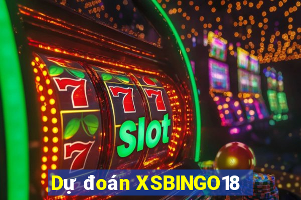 Dự đoán XSBINGO18