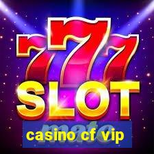 casino cf vip