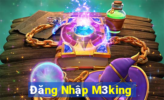 Đăng Nhập M3king