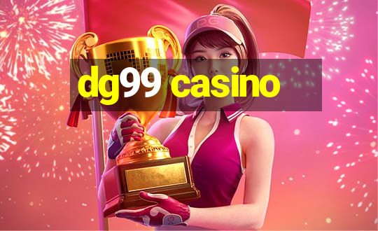 dg99 casino