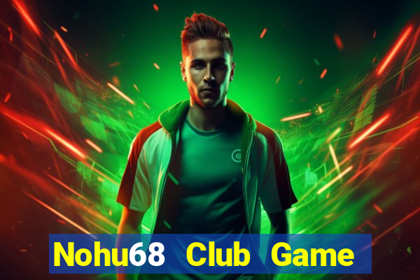 Nohu68 Club Game Bài 888