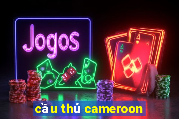 cầu thủ cameroon