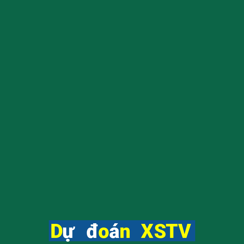 Dự đoán XSTV thứ Ba