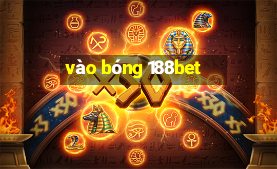 vào bóng 188bet