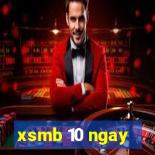 xsmb 10 ngay