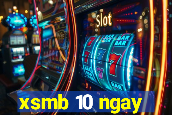 xsmb 10 ngay