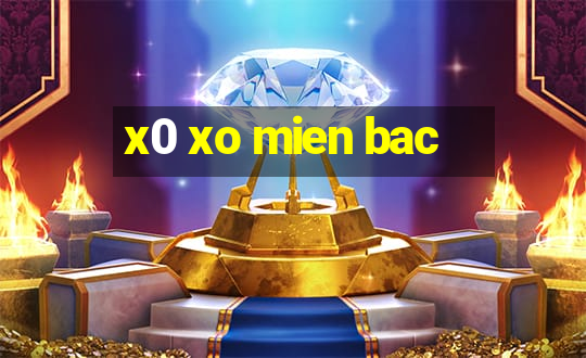 x0 xo mien bac