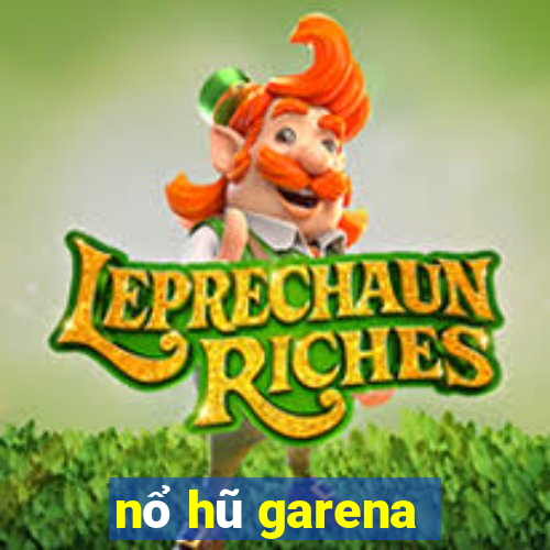 nổ hũ garena