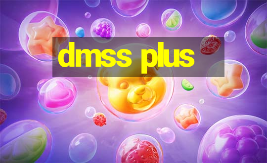 dmss plus